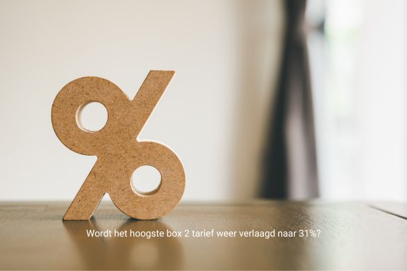 Wordt het hoogste box 2 tarief weer verlaagd naar 31%?